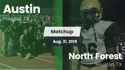 Matchup: Austin  vs. North Forest  2018