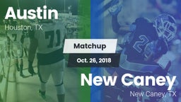 Matchup: Austin  vs. New Caney  2018