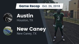 Recap: Austin  vs. New Caney  2018