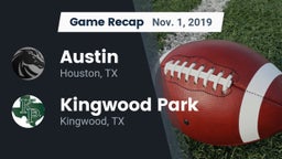 Recap: Austin  vs. Kingwood Park  2019