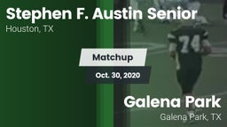 Matchup: Austin  vs. Galena Park  2020