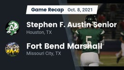 Recap: Stephen F. Austin Senior  vs. Fort Bend Marshall  2021