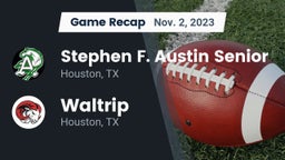 Recap: Stephen F. Austin Senior  vs. Waltrip  2023