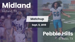 Matchup: Midland  vs. Pebble Hills  2018