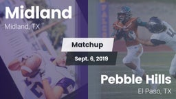 Matchup: Midland  vs. Pebble Hills  2019