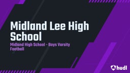 Midland football highlights Midland Lee High School