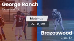 Matchup: George Ranch High vs. Brazoswood  2017