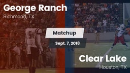 Matchup: George Ranch High vs. Clear Lake  2018