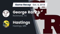 Recap: George Ranch  vs. Hastings  2018