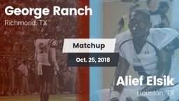 Matchup: George Ranch High vs. Alief Elsik  2018