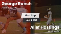 Matchup: George Ranch High vs. Alief Hastings  2019