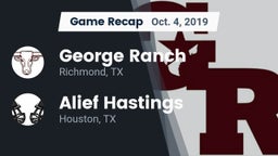 Recap: George Ranch  vs. Alief Hastings  2019