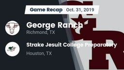 Recap: George Ranch  vs. Strake Jesuit College Preparatory 2019
