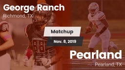 Matchup: George Ranch High vs. Pearland  2019