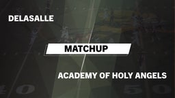 Matchup: DeLaSalle High vs. Academy of Holy Angels  2016