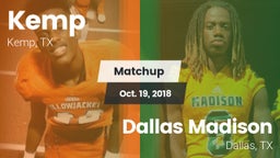 Matchup: Kemp  vs. Dallas Madison  2018