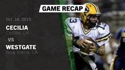 Recap: Cecilia  vs. Westgate  2015