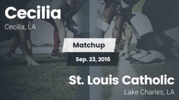 Matchup: Cecilia  vs. St. Louis Catholic  2016