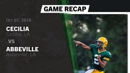 Recap: Cecilia  vs. Abbeville  2016