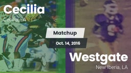 Matchup: Cecilia  vs. Westgate  2016