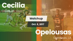 Matchup: Cecilia  vs. Opelousas  2017
