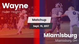 Matchup: Wayne  vs. Miamisburg  2017