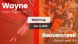 Matchup: Wayne  vs. Beavercreek  2018