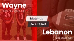 Matchup: Wayne  vs. Lebanon   2019