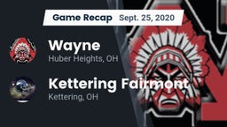 Recap: Wayne  vs. Kettering Fairmont 2020