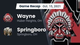 Recap: Wayne  vs. Springboro  2021