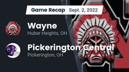 Recap: Wayne  vs. Pickerington Central  2022