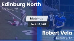 Matchup: Edinburg North High vs. Robert Vela  2017