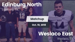 Matchup: Edinburg North High vs. Weslaco East  2018