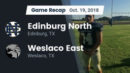 Recap: Edinburg North  vs. Weslaco East  2018