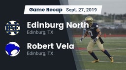 Recap: Edinburg North  vs. Robert Vela  2019
