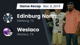 Recap: Edinburg North  vs. Weslaco  2019