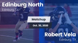 Matchup: Edinburg North High vs. Robert Vela  2020
