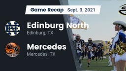 Recap: Edinburg North  vs. Mercedes  2021