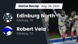 Recap: Edinburg North  vs. Robert Vela  2022