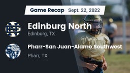 Recap: Edinburg North  vs. Pharr-San Juan-Alamo Southwest  2022