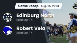Recap: Edinburg North  vs. Robert Vela  2023