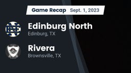 Recap: Edinburg North  vs. Rivera  2023