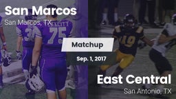 Matchup: San Marcos High vs. East Central  2017