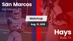 Matchup: San Marcos High vs. Hays  2018