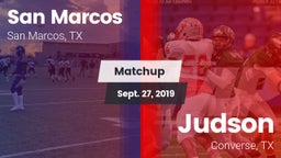 Matchup: San Marcos High vs. Judson  2019