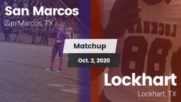 Matchup: San Marcos High vs. Lockhart  2020