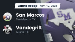 Recap: San Marcos  vs. Vandegrift  2021