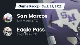 Recap: San Marcos  vs. Eagle Pass  2022
