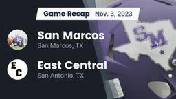 Recap: San Marcos  vs. East Central  2023