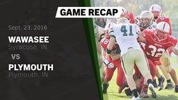 Recap: Wawasee  vs. Plymouth  2016